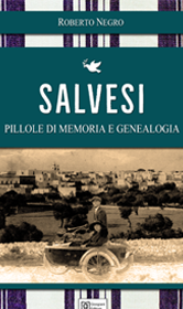 Salvesi. Pillole di memoria e genealogia